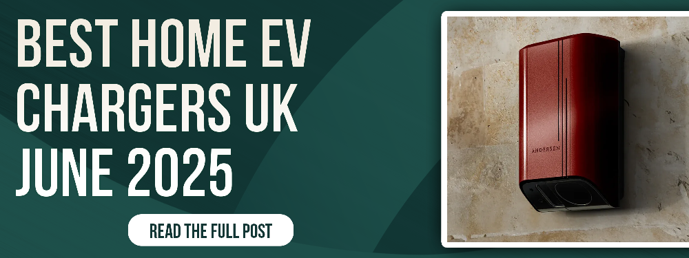“Best Home EV Chargers UK June 2025” with a red Andersen EV charger mounted on a stone wall and a button reading “Read the Full Post”.